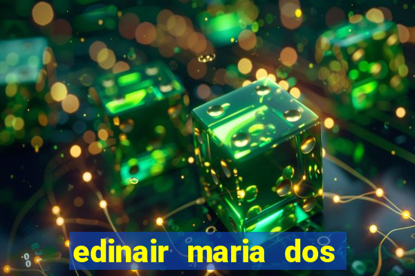 edinair maria dos santos moraes